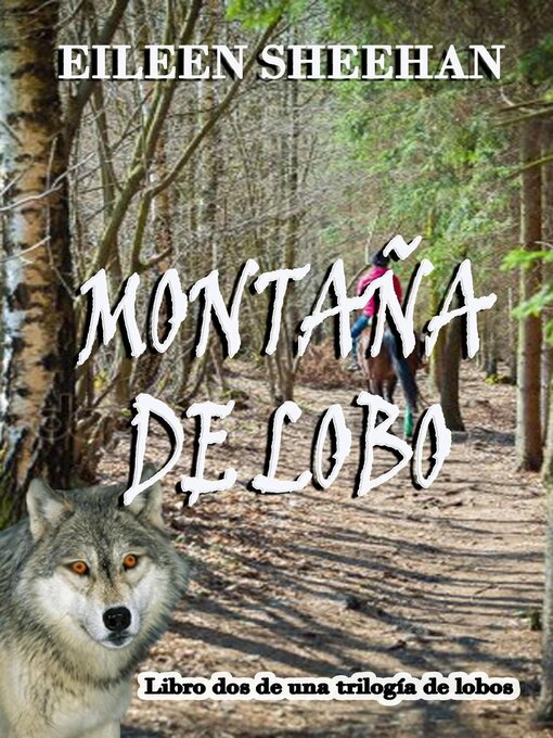 Title details for Montana de Lobo by Eileen Sheehan - Available